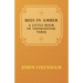 Bees in Amber - A Little Book of Thoughtful Verse