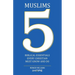 Muslims: 5 Biblical Essentials Every Christian Must Know and Do
