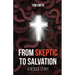 From Skeptic to Salvation: A Rescue Story