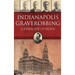 Indianapolis Graverobbing: A Syndicate of Death