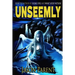 Unseemly: A Novella of Horror