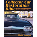 Collector Car Restoration Bible: Practical Techniques for Professional Results