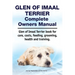 Glen of Imaal Terrier Complete Owners Manual. Glen of Imaal Terrier book for care, costs, feeding, grooming, health and training.