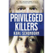 Privileged Killers
