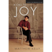 A Call to Joy: Living in the Presence of God (New Edition)