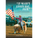 It Wasn't about You, Joan: A Cowgirl's Journey from Insecurity to Security, from Selfishness to Selflessness, from Fear to Faith