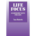 Life Focus: Leadership Keys for Life