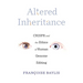 Altered Inheritance: Crispr and the Ethics of Human Genome Editing