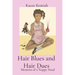 Hair Blues and Hair Dues: Memoirs of a Nappy Head