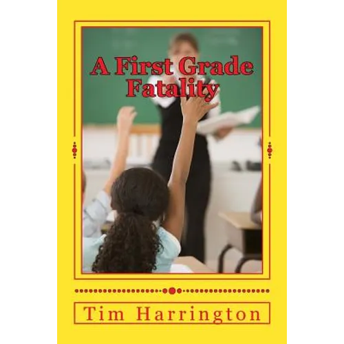 A First Grade Fatality