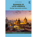 Business in Latin America: Strategic Opportunities and Risks