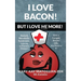 I Love Bacon! But I Love Me More!