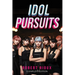 Idol Pursuits: Complete Edition