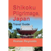 Shikoku Pilgrimage, Japan: Travel Guide