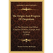 The Origin And Progress Of Despotism: In The Oriental, And Other Empires Of Africa, Europe, And America (1764)