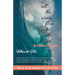 All The Rivers Flow Into The Sea: and other stories