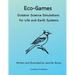 Eco-Games: Outdoor Science Simulations for Life and Earth Systems