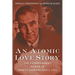 An Atomic Love Story: The Extraordinary Women in Robert Oppenheimer's Life