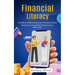 Financial Literacy: A Guide to Empowering Your Financial Future (Business Finance Basics Entrepreneurs Must Know)