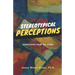 Stereotypical Perceptions: Redefining How We Think