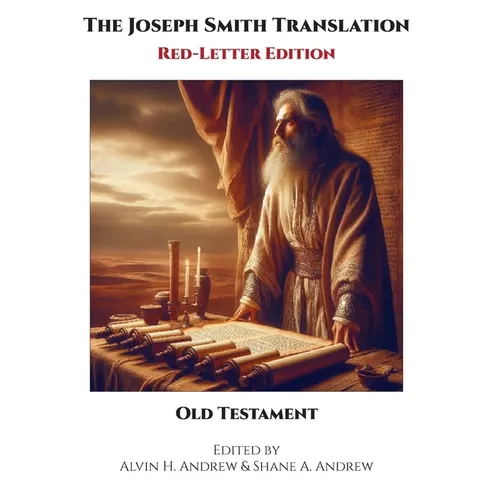 The Joseph Smith Translation, Red-Letter Edition, Old Testament
