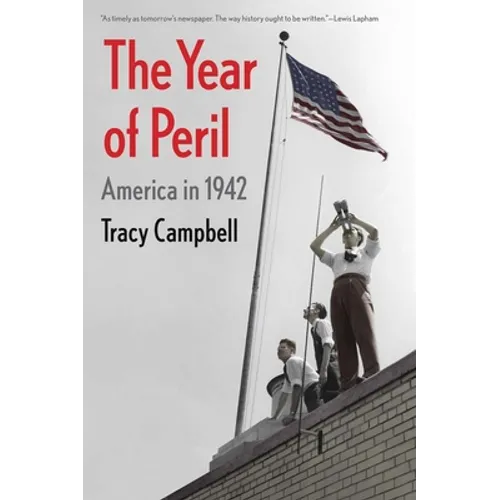 The Year of Peril: America in 1942