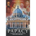 History of Papacy: A comprehensive guide to the epic story of the Catholic Church's highest office