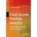 Fixed-Income Portfolio Analytics: A Practical Guide to Implementing, Monitoring and Understanding Fixed-Income Portfolios