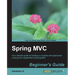 Spring MVC: Beginner's Guide