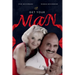 Get Your Man: USE THE "MAGIC GRAND SLAM PLAN" HAPPY IN LOVE IN 30 DAYS (OR LESS) GUARANTEED (HOW TO GET AND KEEP THE LOVE OF YOUR LIFE (Latest Edition