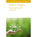 Instant Insights: Good Agricultural Practices
