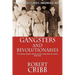 Gangsters and Revolutionaries: The Jakarta People's Militia and the Indonesian Revolution 1945-1949