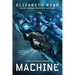 Machine: A White Space Novel