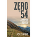 Zero to 54: The Making of a Grateful Mind and a Life of Earned Peace