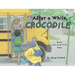 After a While, Crocodile: A Lift-The-Flap Picture Book of Wordplay