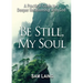 Be Still, My Soul