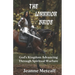 The Warrior Bride: God's Kingdom Advancing Through Spiritual Warfare