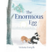 The Enormous Egg