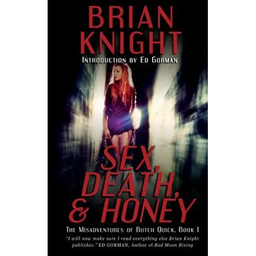 Sex, Death, & Honey