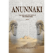 Anunnaki: The new and last hope of the Sumer Gods