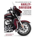 The Illustrated Encyclopedia of Harley Davidson: A Comprehensive Encyclopedia of America's Dream Machine: Developments, Specifications and Design Hist