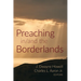 Preaching in/and the Borderlands