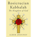 Rosicrucian Kabbalah: The Kingdom of God