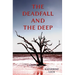 The Deadfall and the Deep