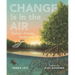 Change Is in the Air: Carbon, Climate, Earth, and Us