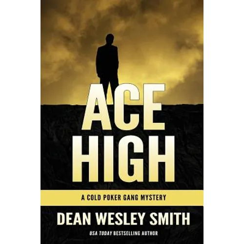 Ace High: A Cold Poker Gang Mystery