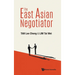 The East Asian Negotiator