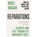 Reparations: Slavery and the Tyranny of Imaginary Guilt