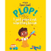 Plop: I just pooped out something brown