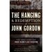 The Hanging and Redemption of John Gordon: The True Story of Rhode Island's Last Execution